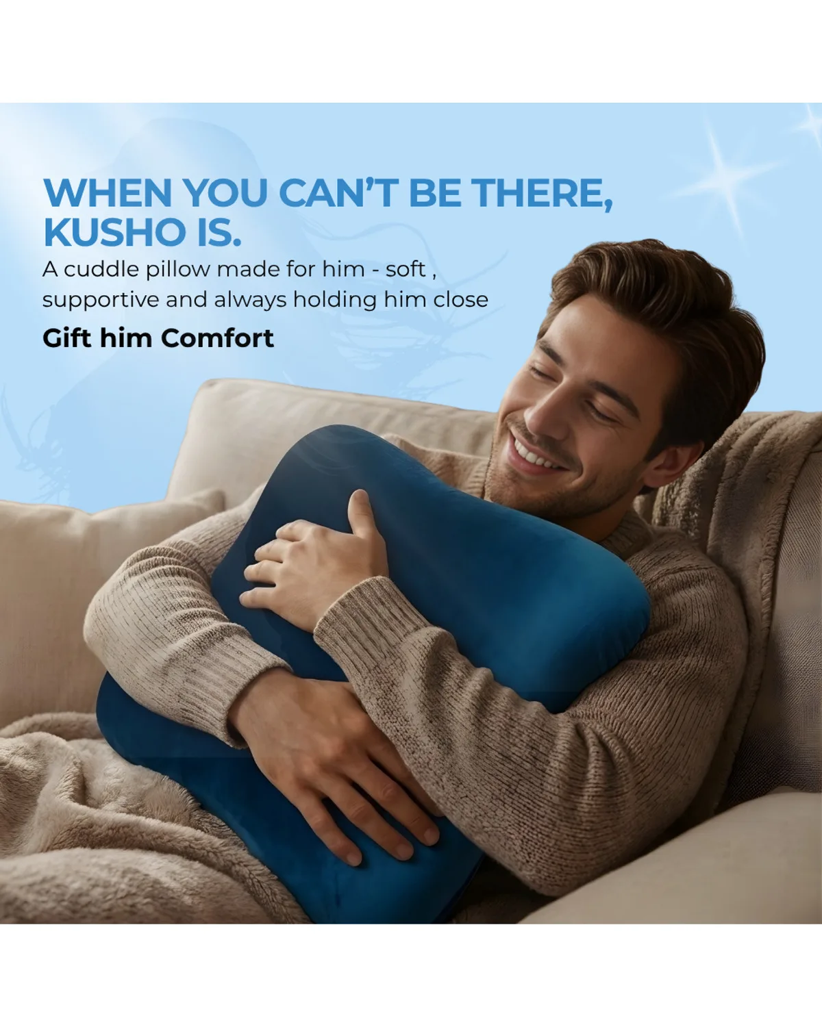 Kusho Cuddle Pillow For Him